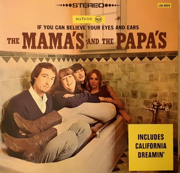The Mamas and the Papas “If You Can Believe Your Eyes and Ears” 1966