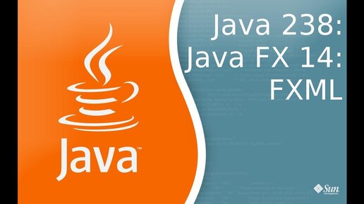 Урок Java 238: FX 14: FXML