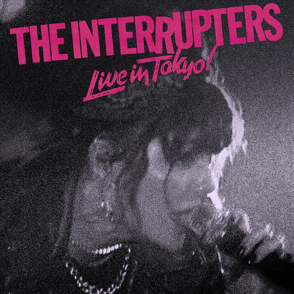 The Interrupters - Live in Tokyo! (2021)