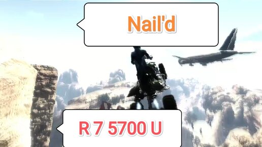 Nail'd v.0.9.1.0 vs R 7 5700 U