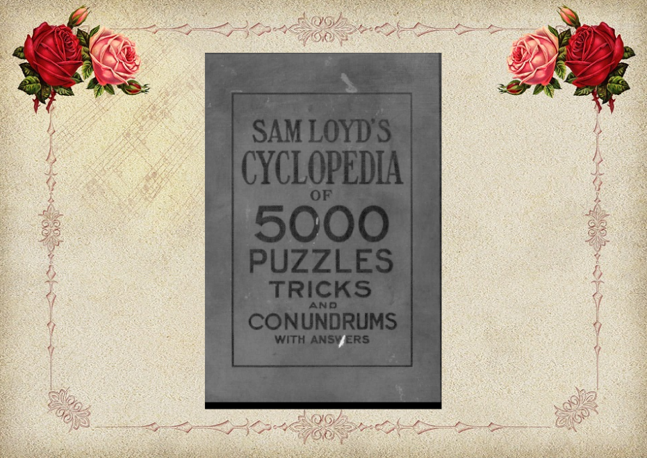 "Энциклопедия головоломок Сэма Лойда", листайте вправо

