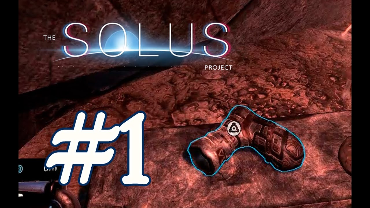 Solus Project - Кто ногу потерял?? #1