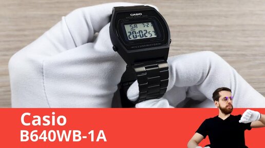 Casio B640WB-1A - Обзор и Настройка