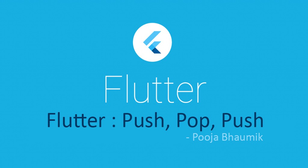 Flutter push. Flutter push