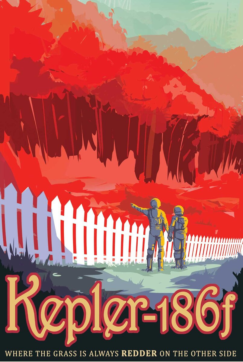 «KEPLER-186 F. ГДЕ ТРАВА ВСЕГДА КРАСНЕЕ ПО ТУ СТОРОНУ ЗАБОРА». NASA.