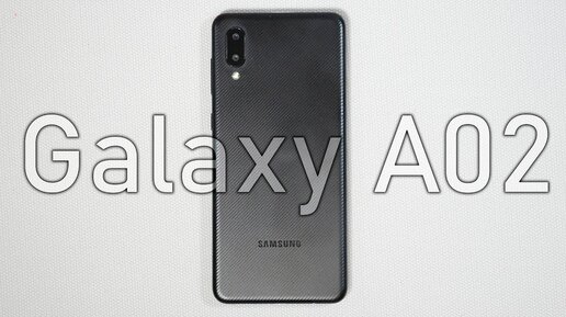 Samsung Galaxy A02 - Обзор