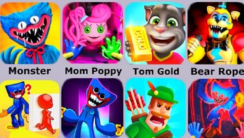 Monster Poppy,Huggy Wuggy Mama,Bear Rope,Tom Gold Run,Minecraft 2