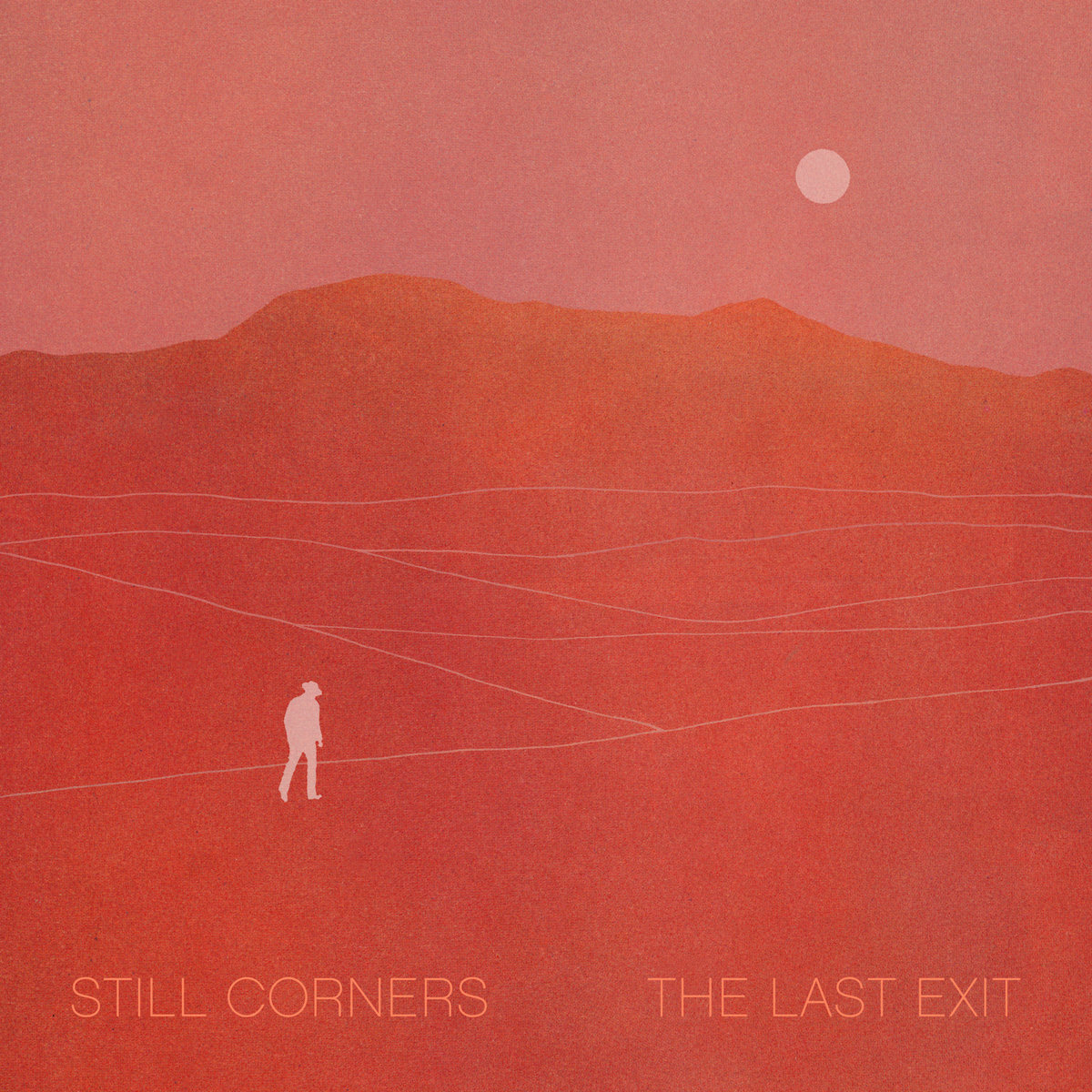 Still Corners «The Last Exit» (p) 2021