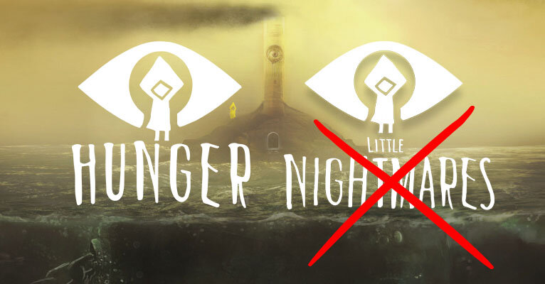 Hunger - до релиза, Little Nightmares - после релиза.