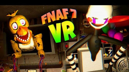 УПАЛ от СКРИМЕРОВ в FNAF 7 VR Ultimate Custon Night 🤕