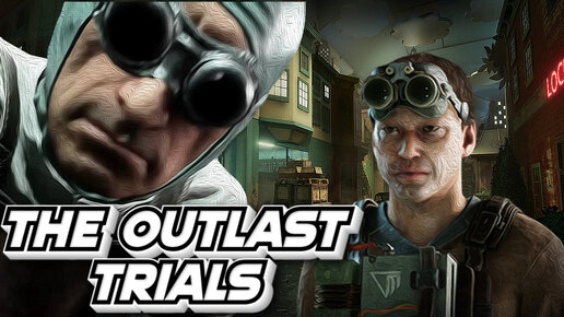 The Outlast Trials кооператив в бета версии