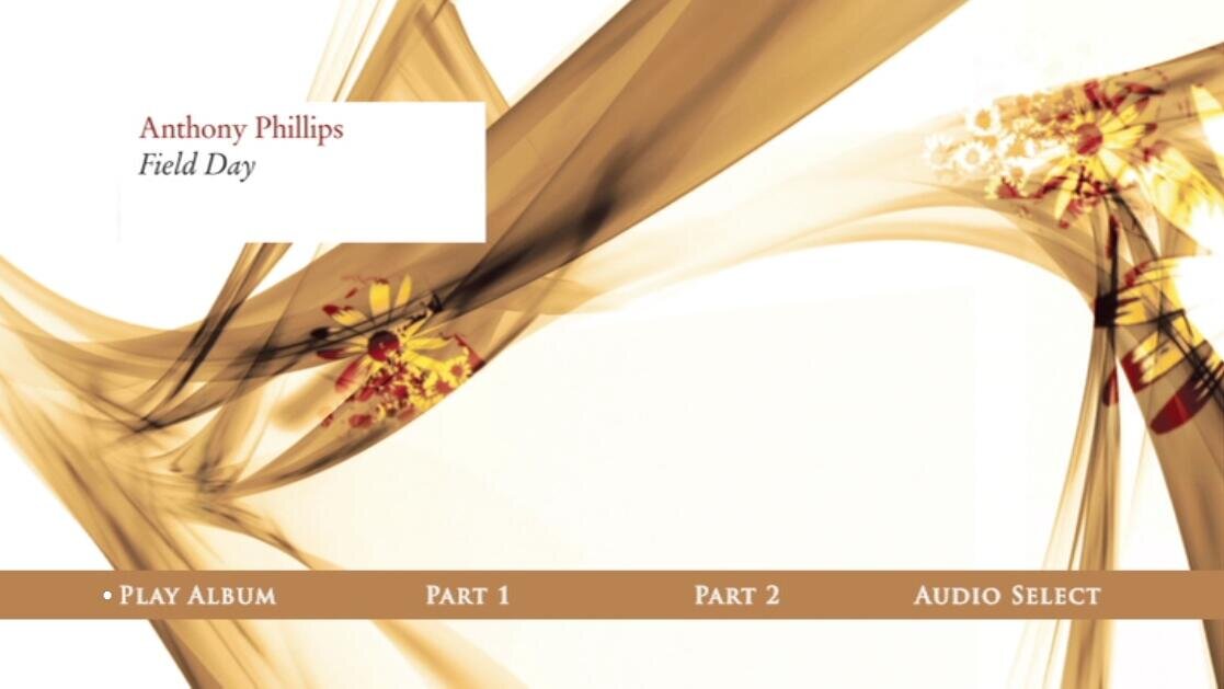 Anthony Phillips "Field Day" DTS 5.1 - Deluxe Edition - DVD main menu