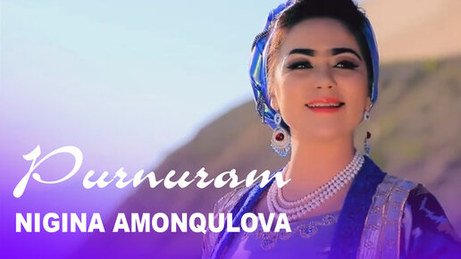 Nigina Amonqulova - Purnuram