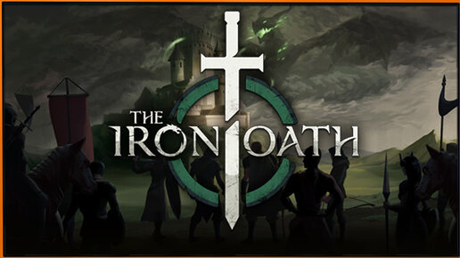 The Iron Oath - пошаговая тактическая ролевая игра без доступа в моём регионе