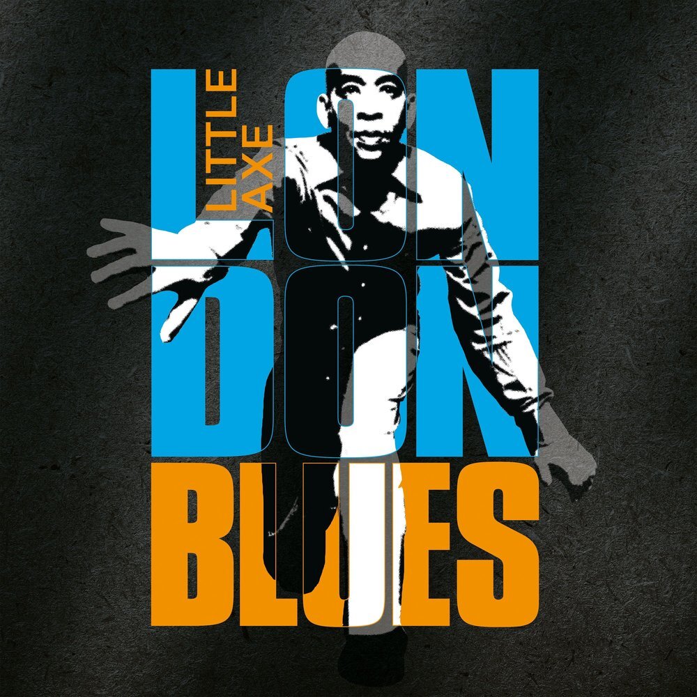 Little Axe «London Blues» (p) 2017