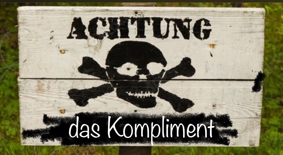 Ahtung! das Kompliment