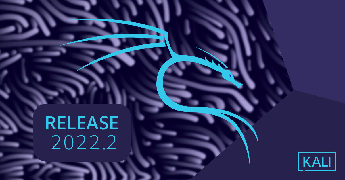 Релиз Kali Linux 2022.2