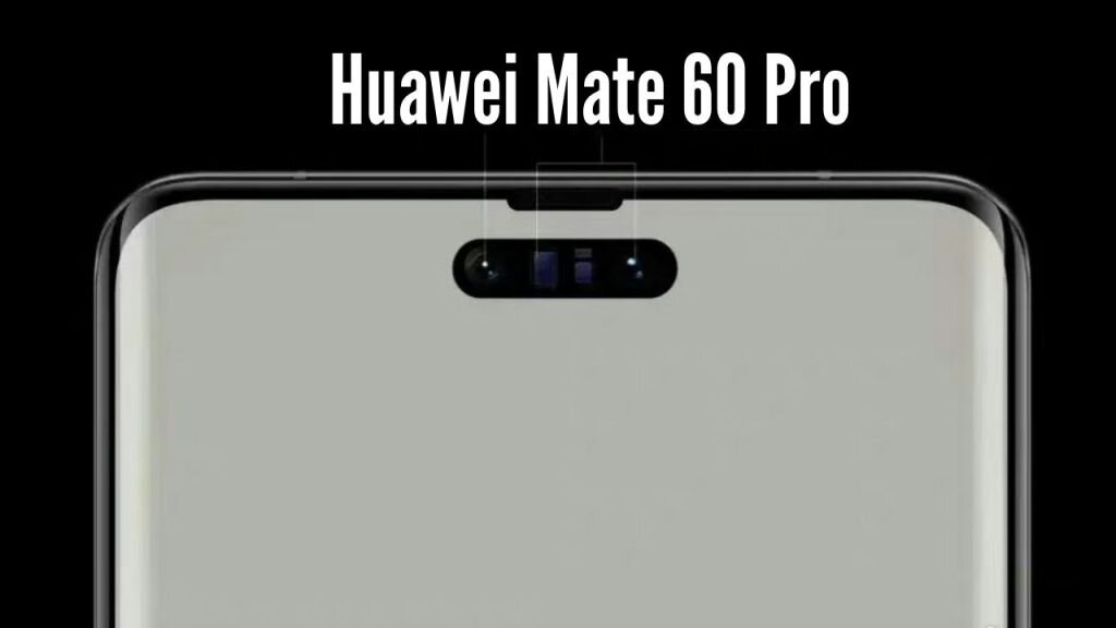 Huawei Mate 60 Pro Pill Shaped Cutout On Display Spotted: Dynamic Island 