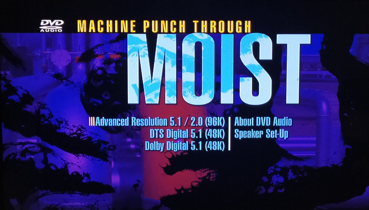 Moist "Machine Punch Through - The Singles Collection" DVD-A 5.1 - Audio setup