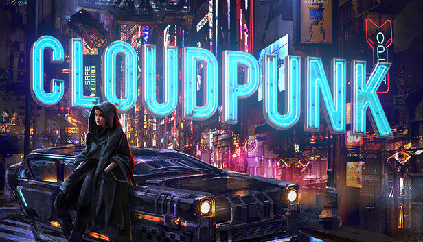 4. Cloudpunk. April 23, 2020

 Cyberpunk, Sci-fi, Atmospheric, Futuristic, RPG+


