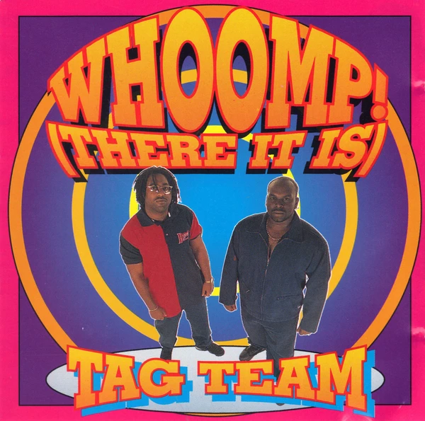 Tag Team - Whoomp!