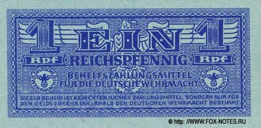 Дензнак, номиналом в 1 рейхспфенниг. 1942 год. Печать голубая. Бумага голубая. Без серии. Без номера. Источник фото указан на изображении дензнака.