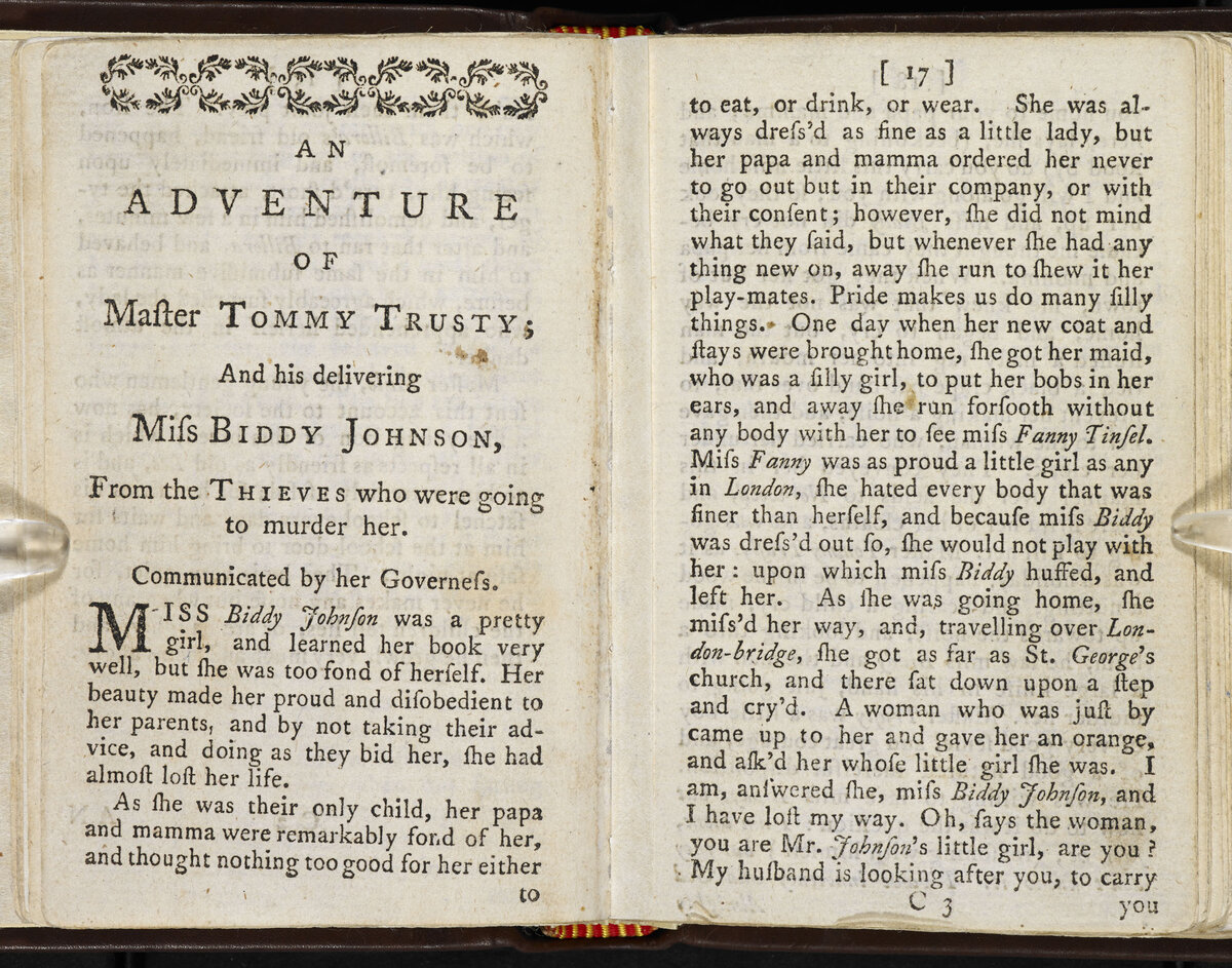 "Журнал для лилипутов" "Приключение мастера Томми Трасти (Правдивого) и его спасение мисс Бидди Джонсон от воров, которые хотели ее убить" «Мисс Бидди Джонс была прелестной девочкой и как следует училась по книге, но слишком уж любила себя. Ее красота делала ее гордой и непокорной своим родителям; она не следовала их советам и не делала, как ей говорено, и от того чуть не утратила свою жизнь.»