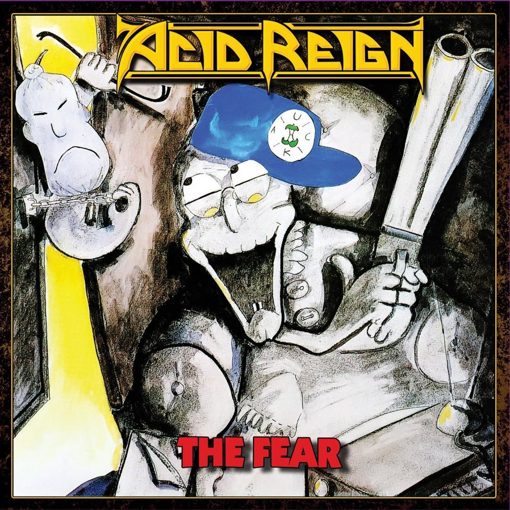 Обложка альбома Acid Reign "The Fear"