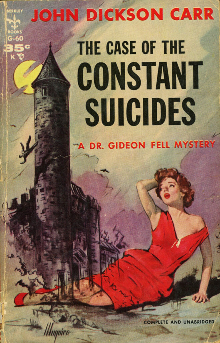 Джон карр читать. Джон Диксон карр обложка. John Dickson Carr - the Case of the constant Suicides, 1941. Джон Диксон карр книги. Дон Диксон арт.