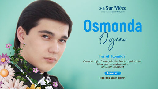 Farruh Komilov - Osmonda Oyim