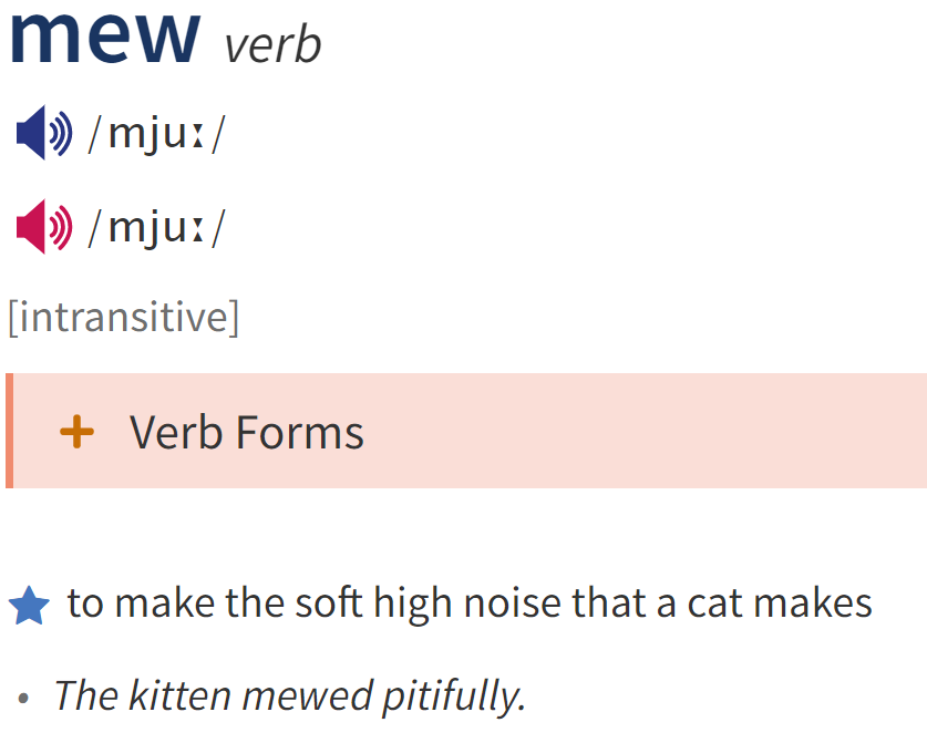 Скриншот из словаря OALD - котёнок жалобно мяукнул - the kitten mewed pitifully. 