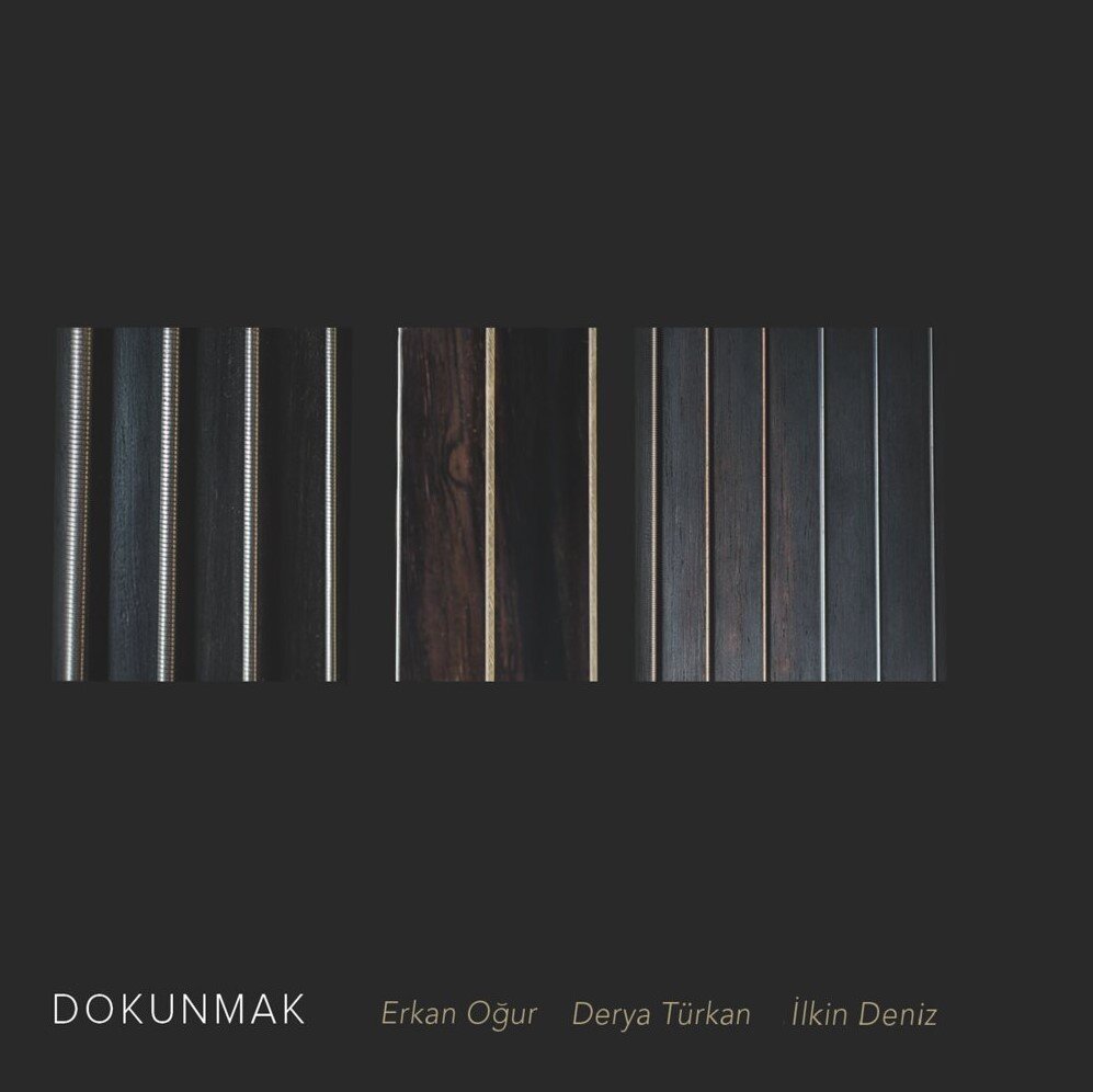 Обложка альбома Erkan Oğur · Derya Türkan · İlkin Deniz - "Dokunmak"