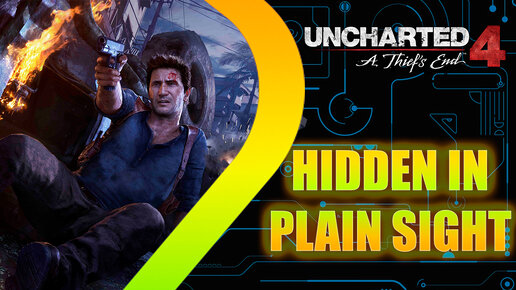 Uncharted 4: A Thief's End - Hidden in plain sight - Episode 9