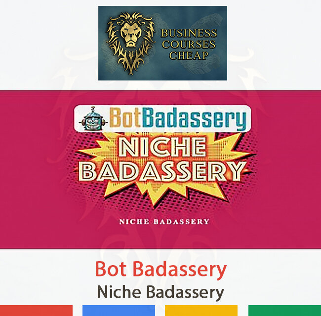BOT BADASSERY - NICHE BADASSERY  HI GUYS!
THANKS For Watching My Post! SELLING BUSINESS courses for CHEAP rates. Best Prices For The Best Courses! Any Proofs Greetings. HOW TO DO IT:
1.