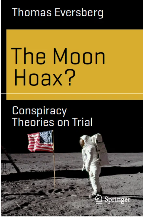 Eversberg T. "The Moon Hoax (Conspiracy Theories on Trial)" 2019