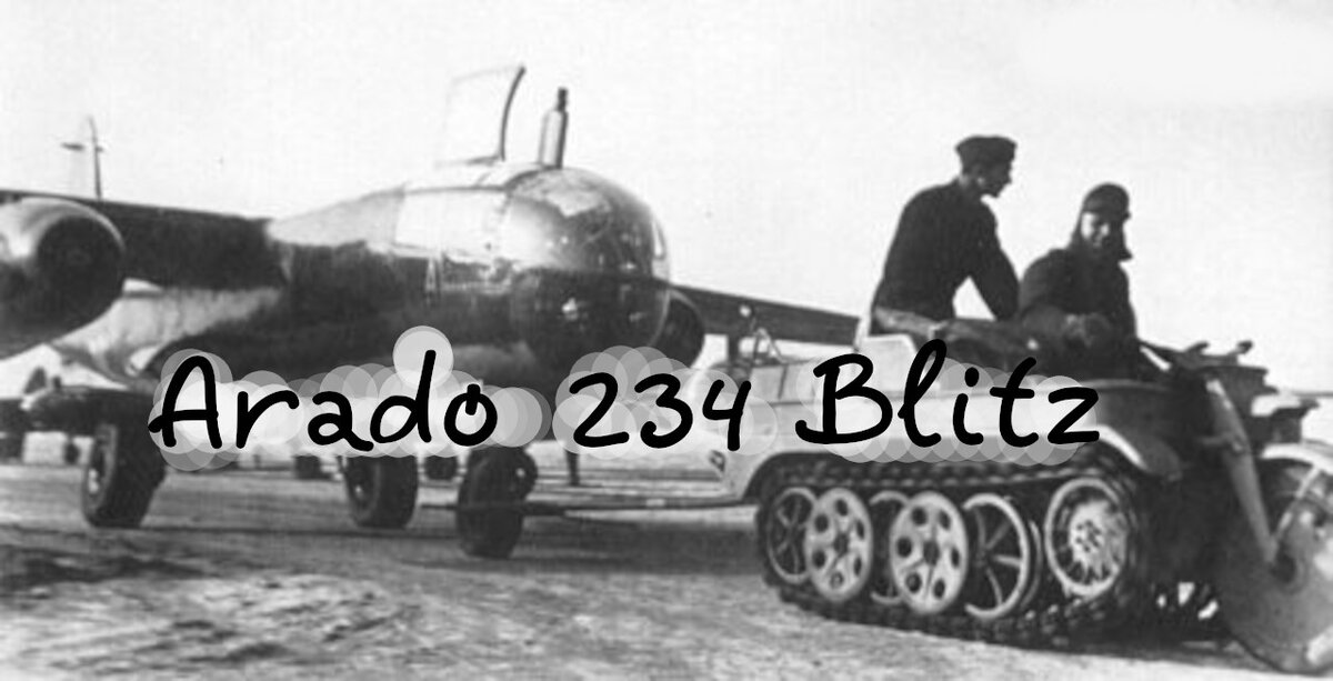 Первый реактивный. Бобёр-разведка Люфтваффе Arado 234 Blitz. Предсерийное производство и история