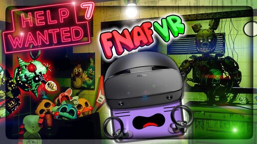 НЕПТУН ПРОТИВ СПРИНГТРАПА ИЗ FNAF 3 В ФНАФ VR! ▶️ ЖУТКИЕ ФАНТОМЫ В FNAF 8 VR HELP WANTED #7