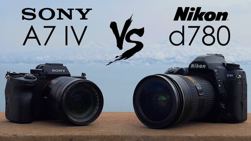 Sony a7IV против Nikon d780 Сравнение Камер