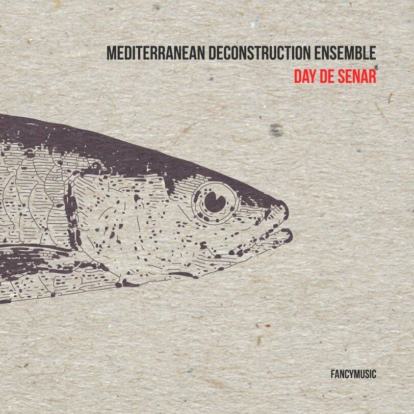 Обложка альбома Mediterranean Deconstruction Ensemble - "Day De Senar"