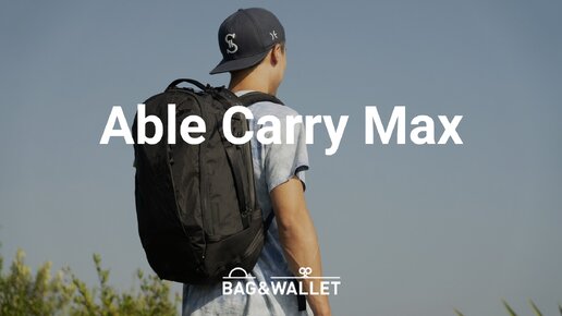 Обзор рюкзака Able Carry Max Backpack