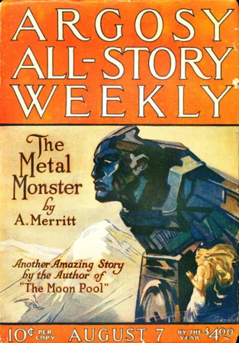 Argosy All Story Weekly, August 7, 1920 
Stockton Mulford cover illustrates “The Metal Monster” by A. Merritt
