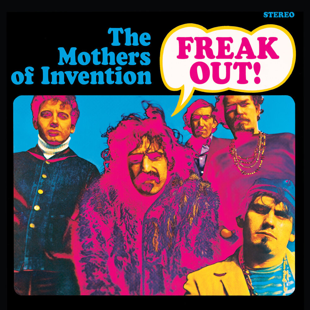 The Mothers of  Invention  “Freak Out!” 1966