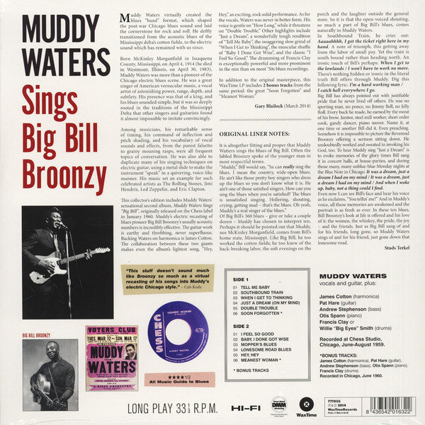 Muddy Waters Sings Big Bill первый студийный альбом блюзового музыканта Мадди Уотерса с песнями Большого Билла Брунзи , выпущенный лейблом Chess в 1960 году.-2