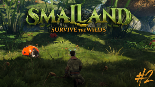 Выживание в мире насекомых - Smalland Survive the Wilds - Часть 2