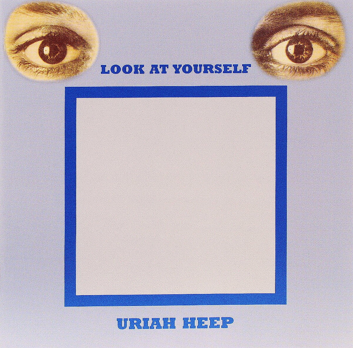 Uriah heep look at yourself cd. Uriah heep look at yourself 1971 lp. Uriah heep look at yourself обложка. Обложка look at yourself. Uriah heep "look at yourself".