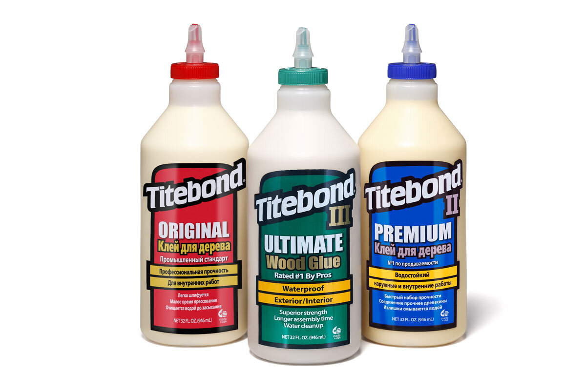 Основные различия между столярными клеями Titebond Original, Titebond II  Premium и Titebond III Ultimate | AtWORK.store | Дзен