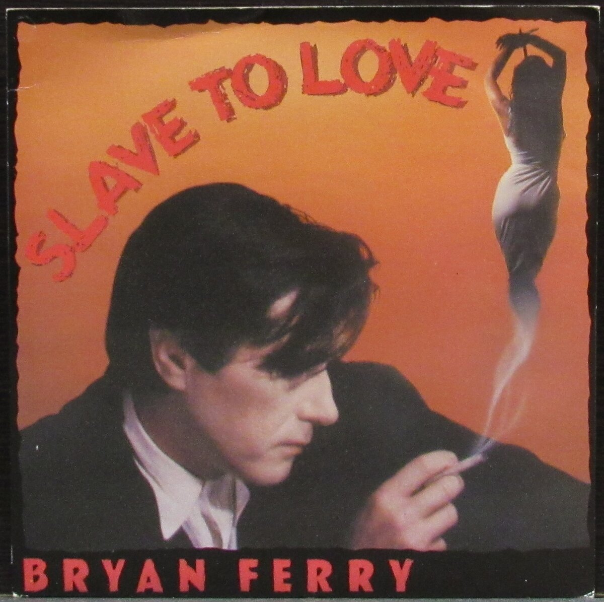 Bryan Ferry "Slave to Love - Раб любви" сингл