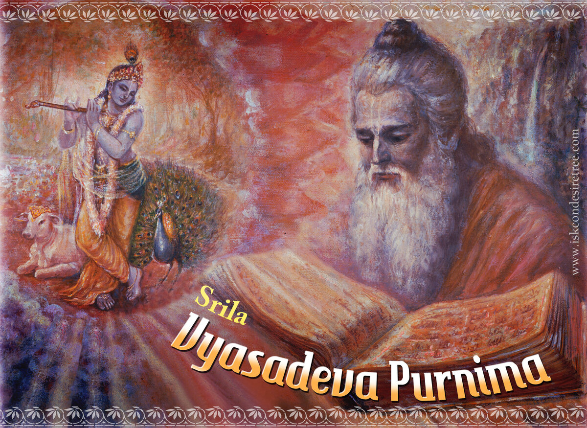 Щрӣла Вйа̄садева Пурнима - День почитания Щрӣ Вйа̄садевы, в день полной луны ( пурнимы).