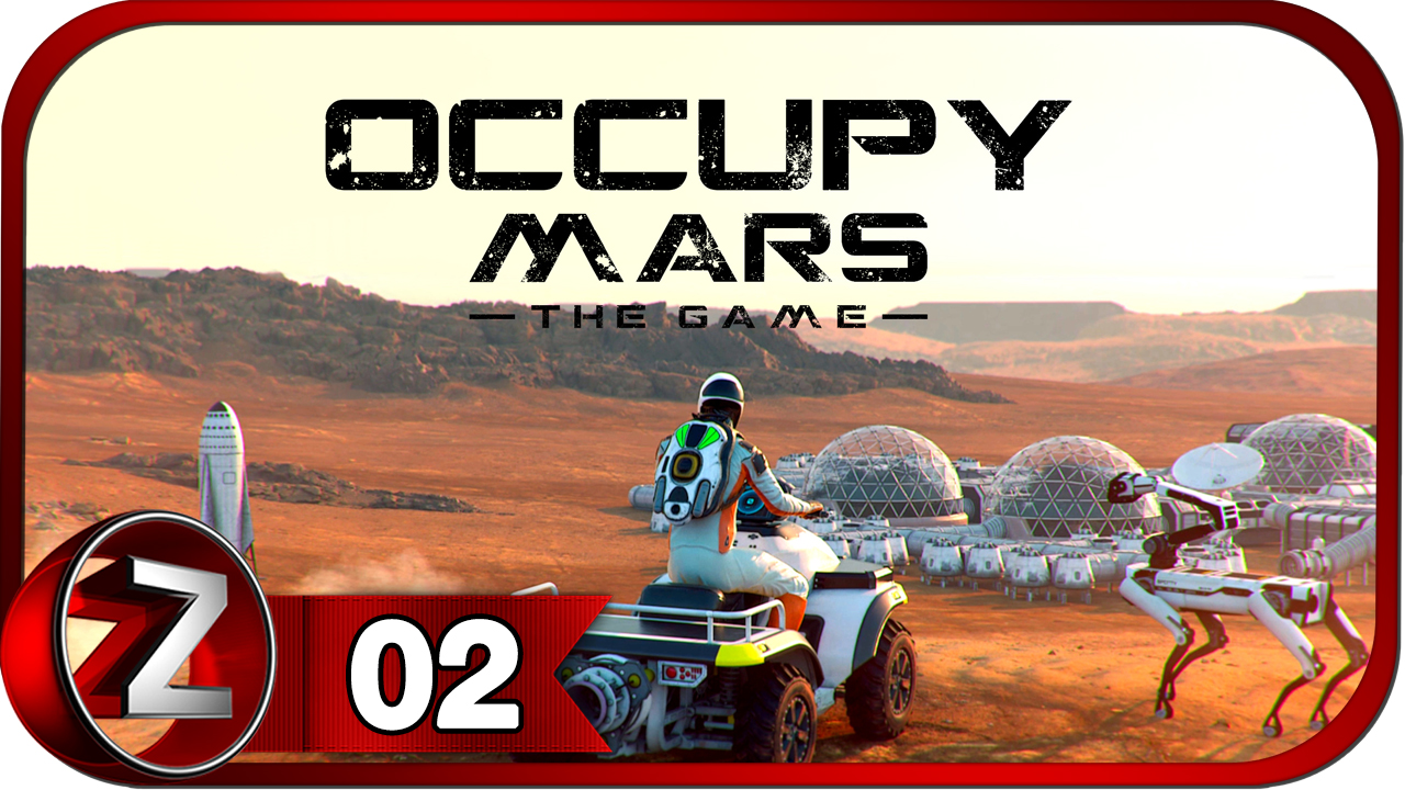 Occupy Mars: The Game ➤ Выживание началось ➤ Прохождение #2