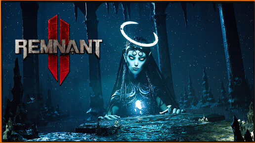 Смотрим на много нового gameplay'я в Remnant 2